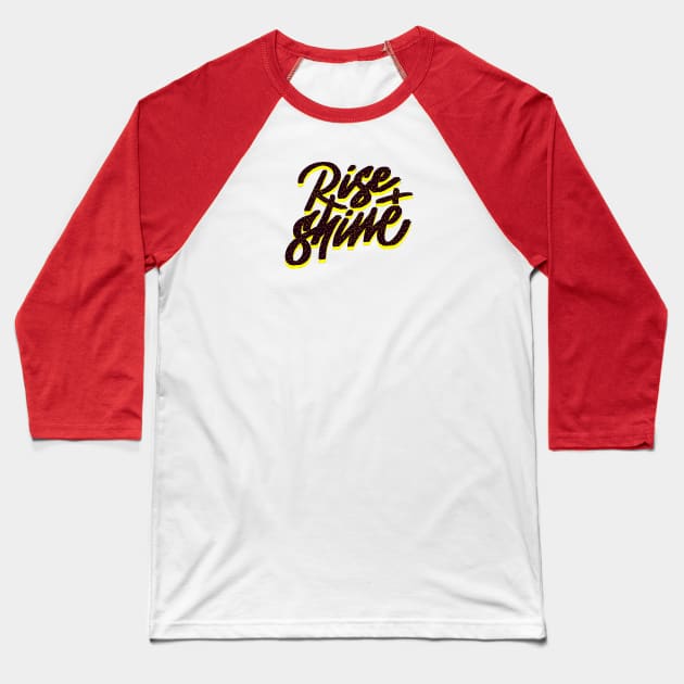 rise+shine Baseball T-Shirt by MAYRAREINART